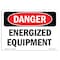 Signmission Safety Sign, OSHA Danger, 7" Height, 10" Width, Rigid Plastic, Energized Equipment, Landscape OS-DS-P-710-L-2283 - alternate 1